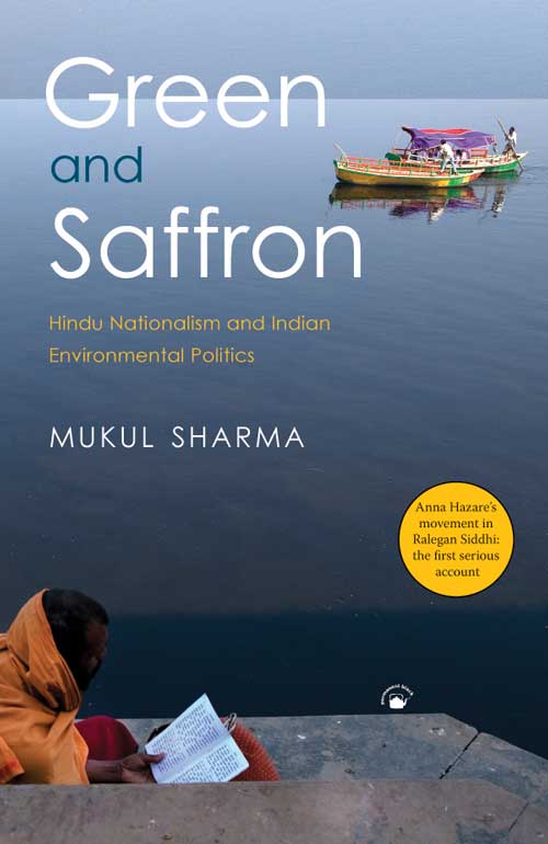 Orient Green and Saffron: Hindu Nationalism and Indian Environmental Politics